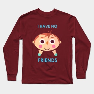 I intend to make friends Long Sleeve T-Shirt